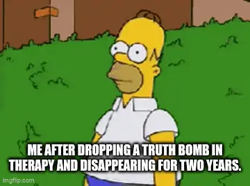 Homer backing into bushes to hide representing hiding from my therapist.