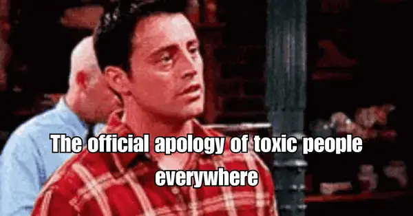 An image of Joey from friends using air quotes to say I'm sorry indicating a false apology.