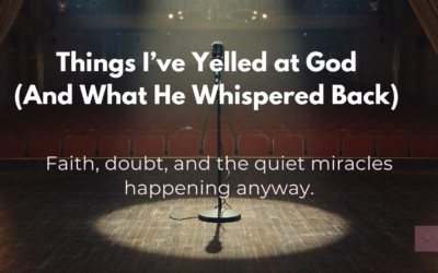 Residency Night 5: Things I’ve Yelled At God